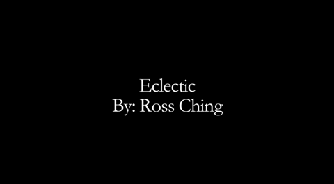 Eclectic v.1 by Ross Ching!!
